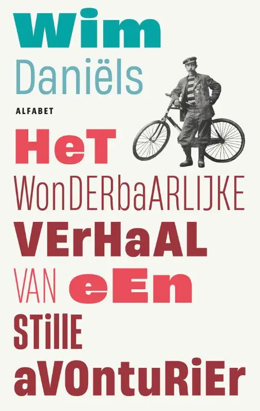Het wonderbaarlijke verhaal van een stille avonturier