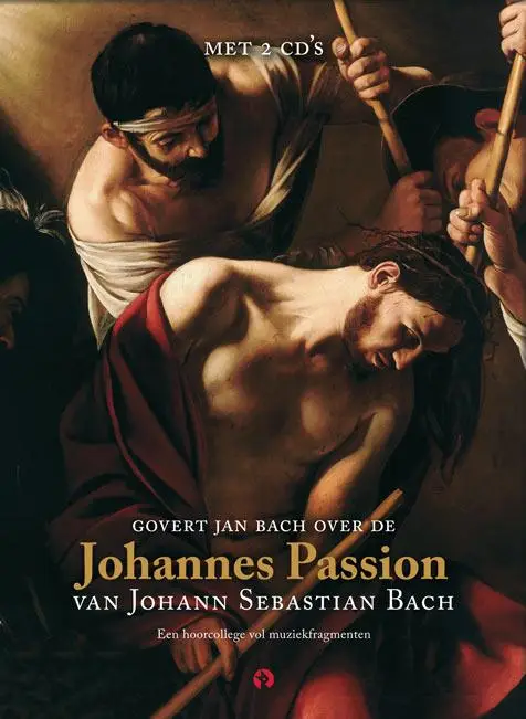 Govert j bach over johannes passion