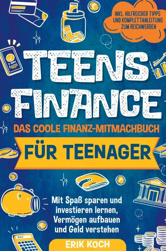 Teens Finance - Das coole Finanz-Mitmachbuch für Teenager
