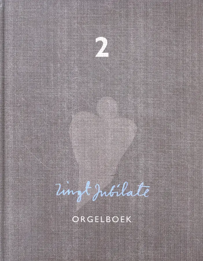 Zingt jubilate - orgelboek / 2