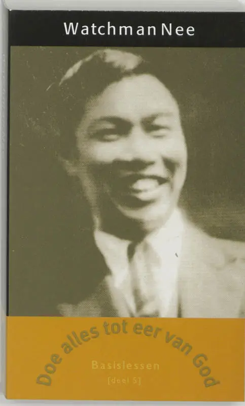 Basislessen 5 doe alles tot eer van God