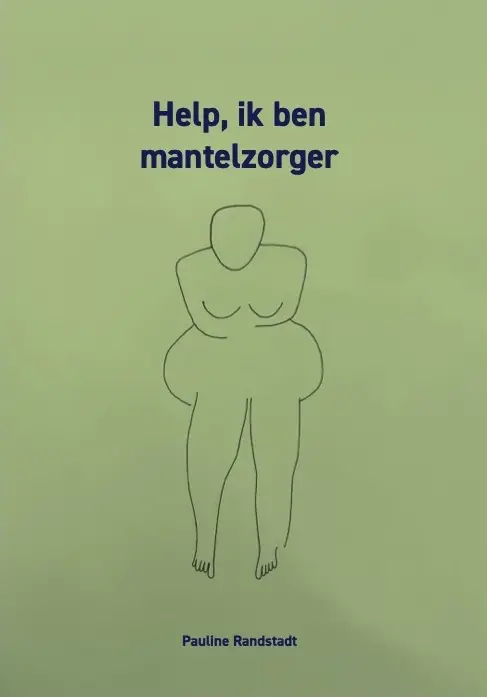 Help, ik ben mantelzorger