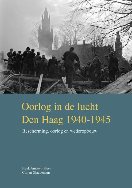 Oorlog in de lucht - Den Haag 1940-1945