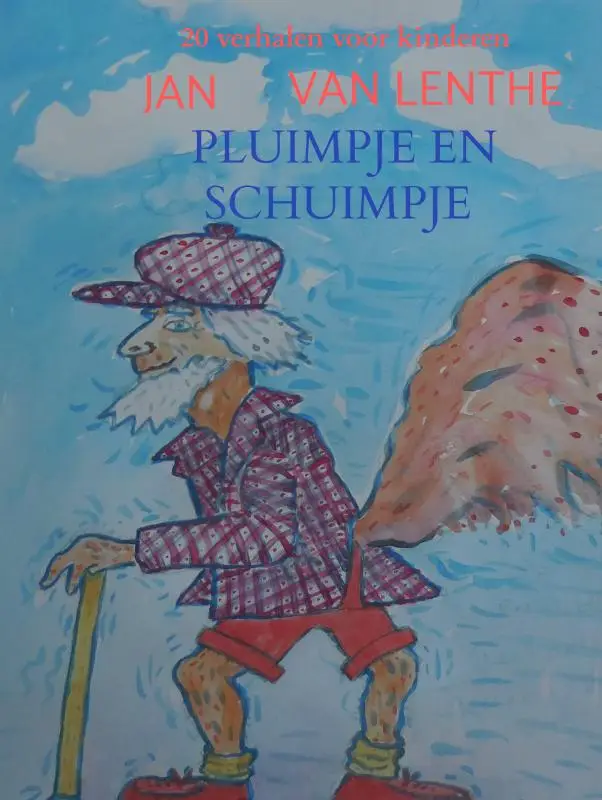 Jan van Lenthe vertelt (1) Pluimpje en Schuimpje