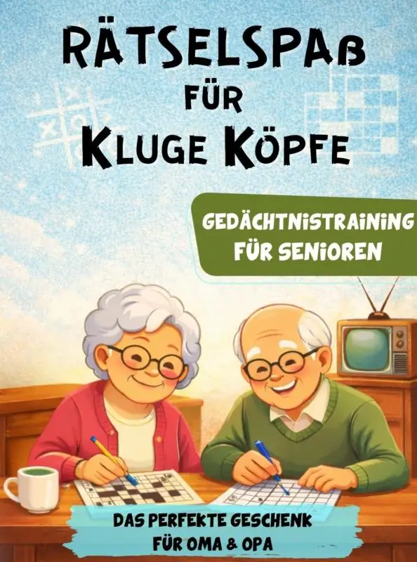 Rätselspaß für kluge Köpfe - Gedächtnistraining für Senioren