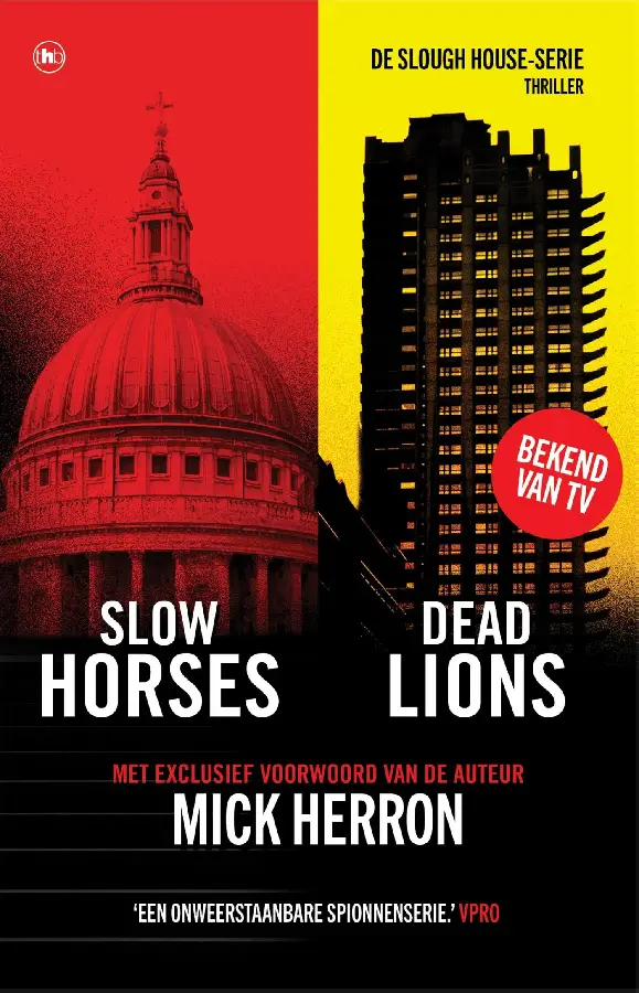 Slow Horses & Dead Lions