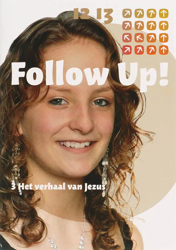 Follow up  3 het verhaal van Jezus