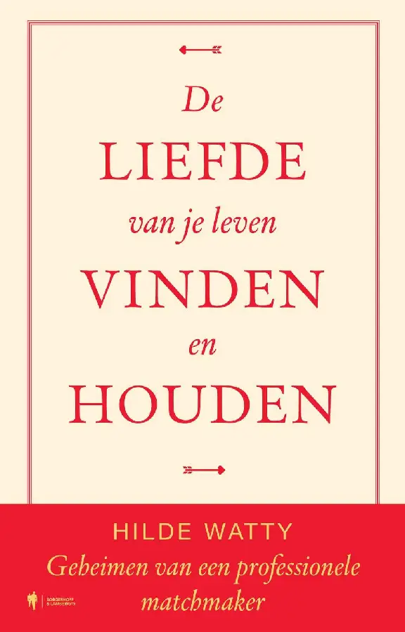 De liefde van je leven vinden en houden