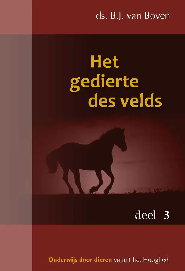 Het gedierte des velds dl.3
