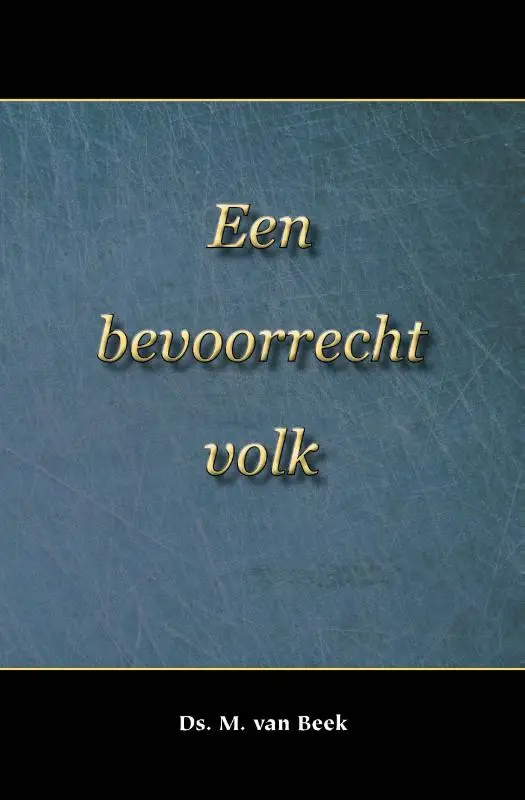 Een bevoorrecht volk