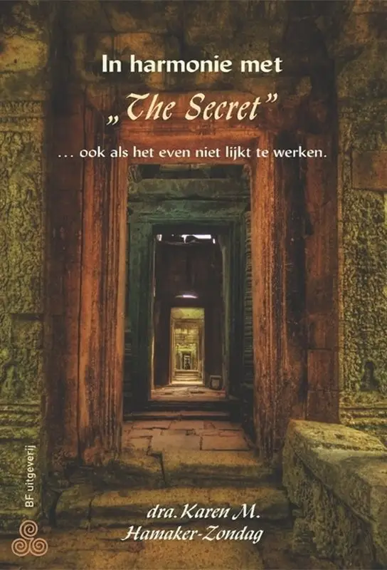In harmonie met 'The Secret' ... ook als het even niet lijkt te werken