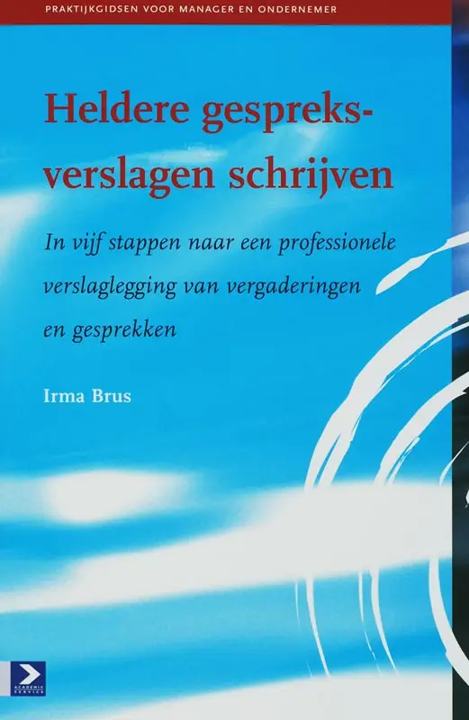 Heldere gespreksverslagen schrijven