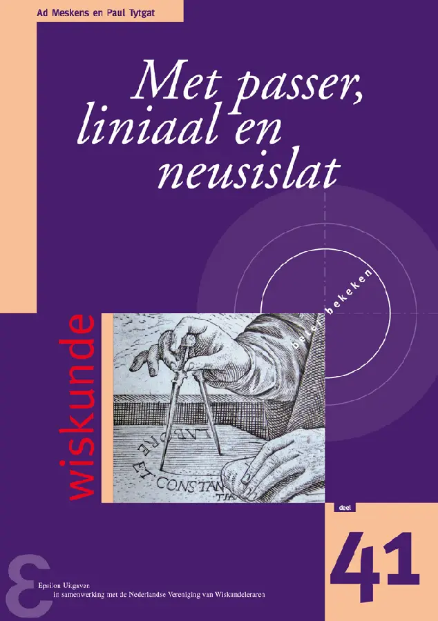 Met passer, liniaal en neusislat