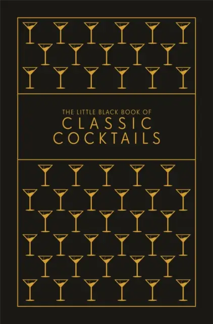 The Little Black Book of Classic Cocktails