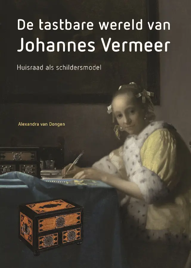 De tastbare wereld van Johannes Vermeer