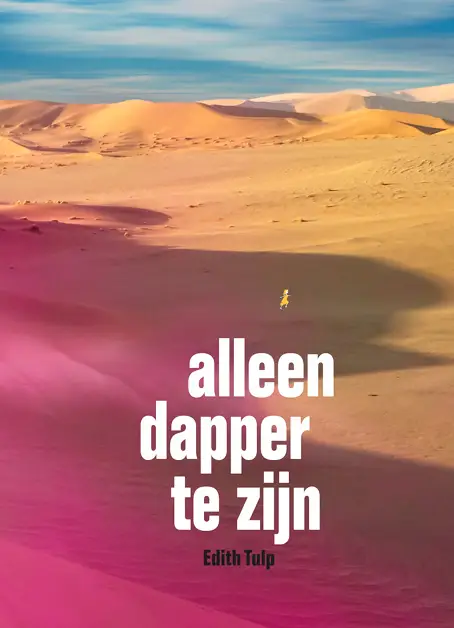Alleen dapper te zijn