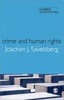 Crime and Human Rights: Criminology of Genocide and Atrocities