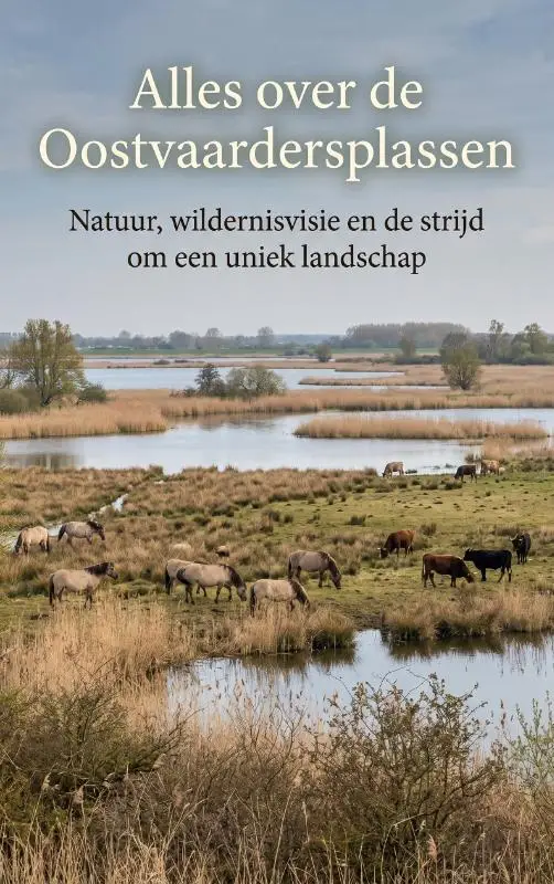 Alles over de Oostvaardersplassen