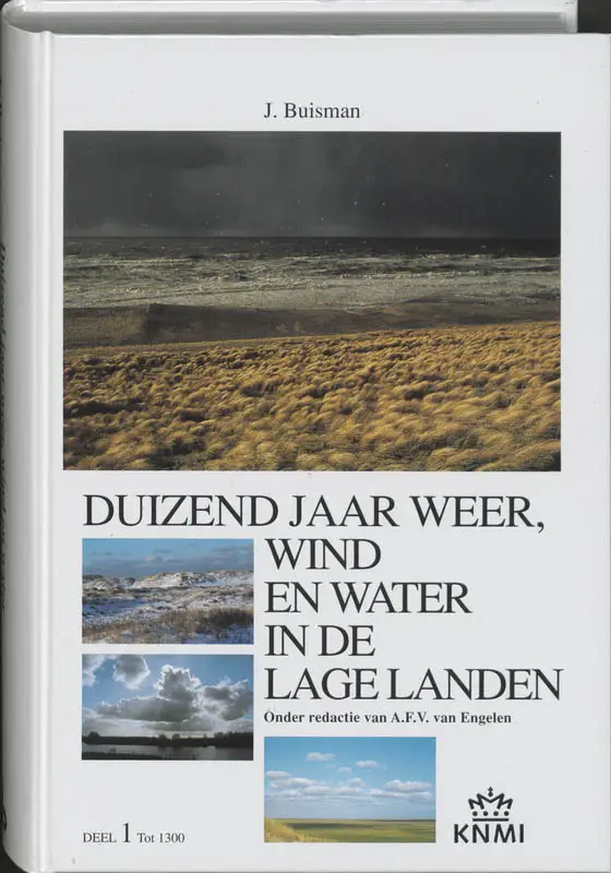 Duizend jaar weer, wind en water in de Lage Landen / 1 tot 1300