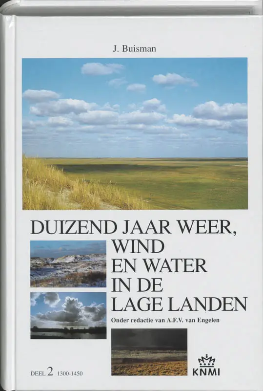 Duizend jaar weer, wind en water in de Lage Landen / 2 1300-1450