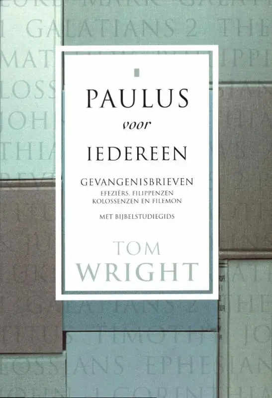 Paulus voor iedereen -gevangenisbrieven-