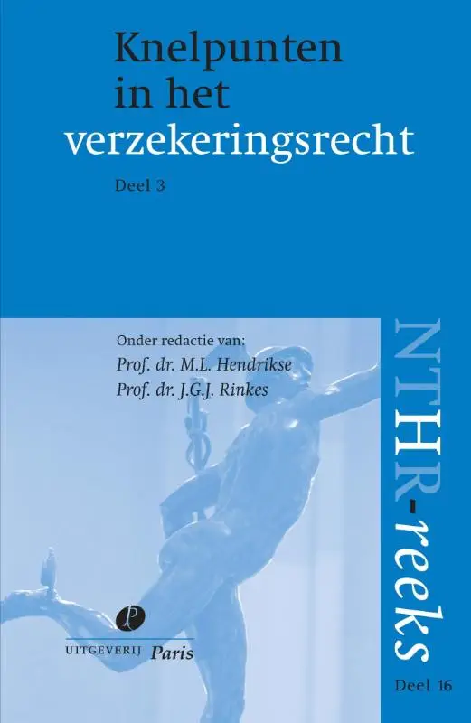 Knelpunten in het verzekeringsrecht / Deel 3