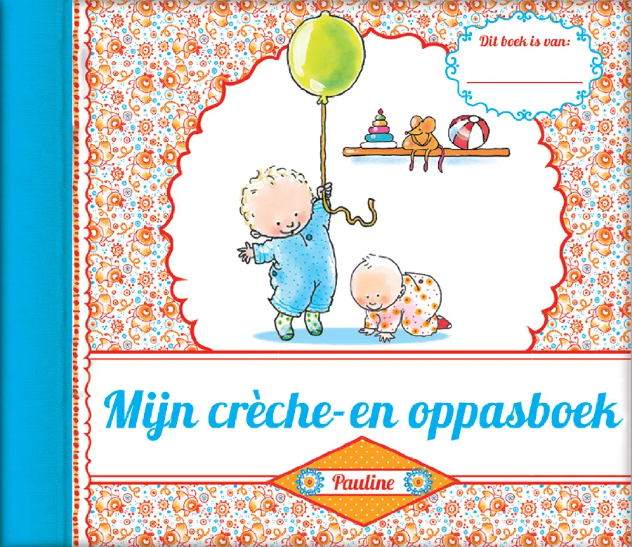Mijn creche- en oppasboek