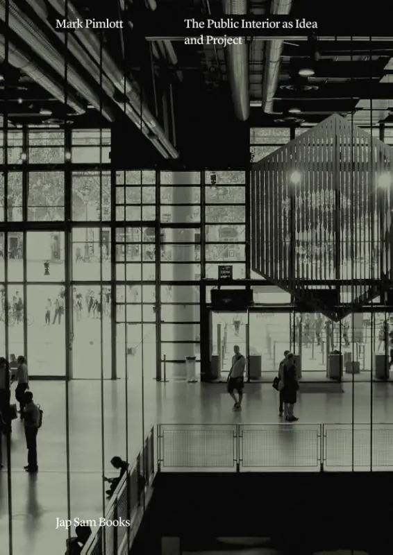 The public interior as idea and project