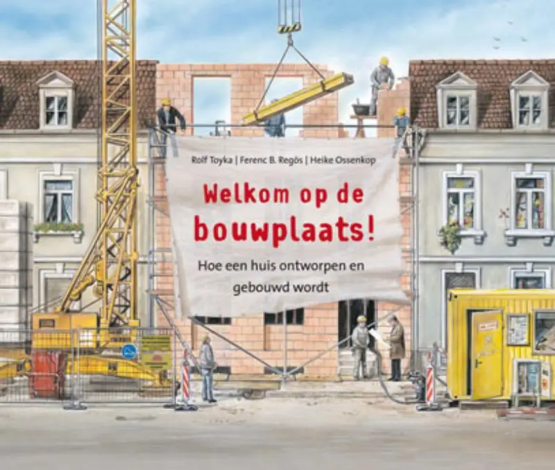 Welkom op de bouwplaats
