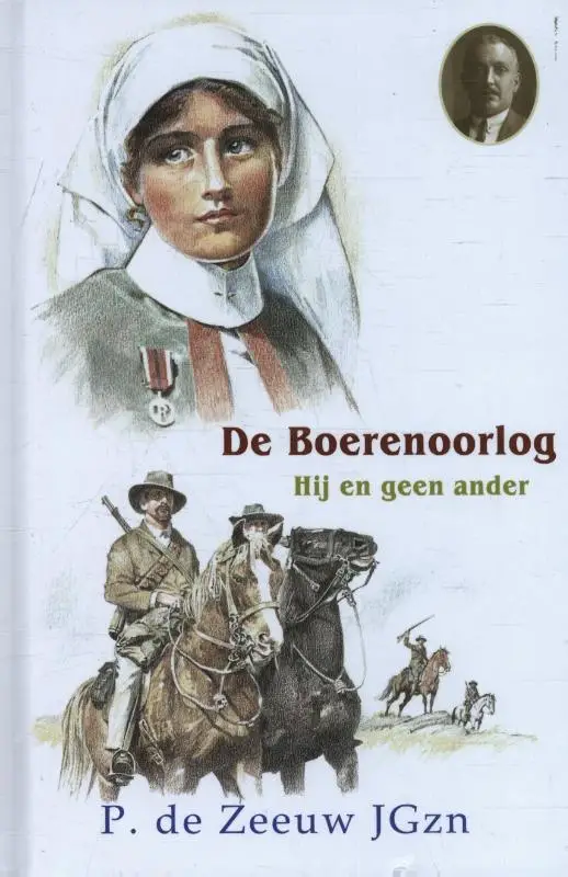 De Boerenoorlog - Hij en geen ander