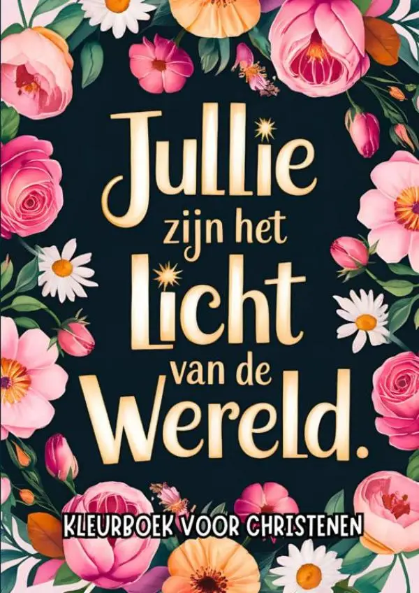 Kleurboek voor Christenen - Jullie Zijn het Licht van de Wereld