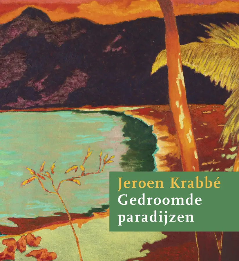 Jeroen Krabbé - Gedroomde paradijzen