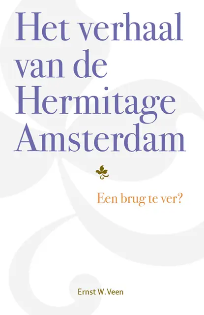 Het verhaal van de Hermitage Amsterdam