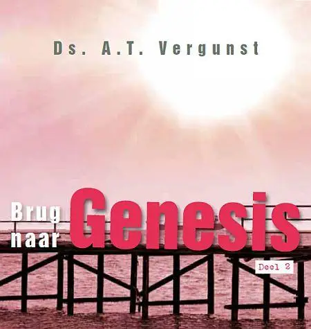 Brug naar Genesis dl.2