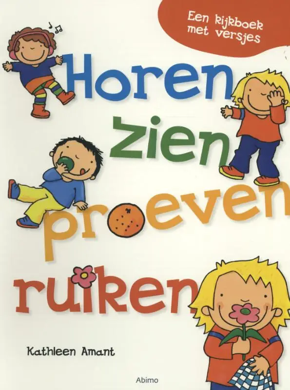 Horen zien proeven ruiken